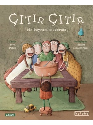 Ketebe Yayınları Çıtır Çıtır - Bir Bayram Macerası