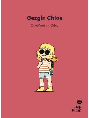 Hep Kitap Ilk Okuma Hikâyeleri: Gezgin Chloe
