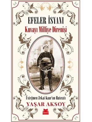 Kırmızı Kedi Yayınevi Efeler Isyanı - Kuvayı Milliye Direnişi