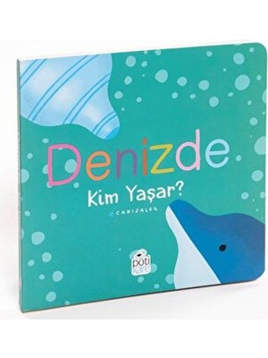 Pötikare Yayınları Denizde Kim Yaşar?