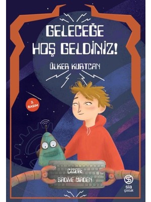 Sia Kitap Geleceğe Hoş Geldiniz