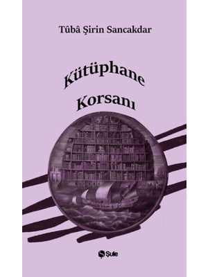 Şule Yayınları Kütüphane Korsanı