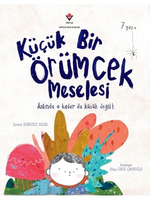 Tübitak Yayınları Küçük Bir Örümcek Meselesi