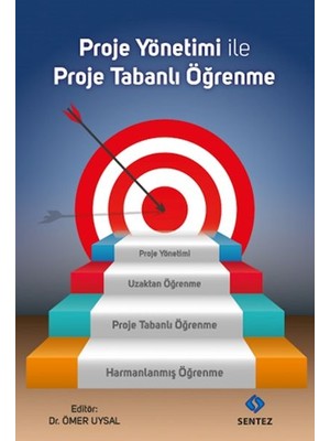 Sentez Yayınları Proje Yönetimi ile Proje Tabanlı Öğrenme