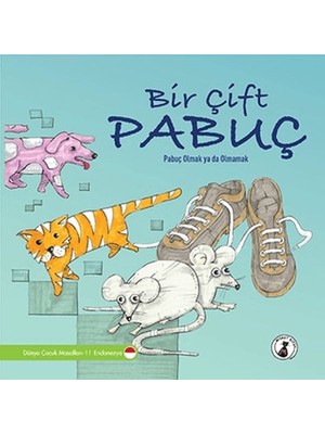 Misket Kitap Bir Çift Pabuç - Pabuç Olmak Ya Da Olmamak