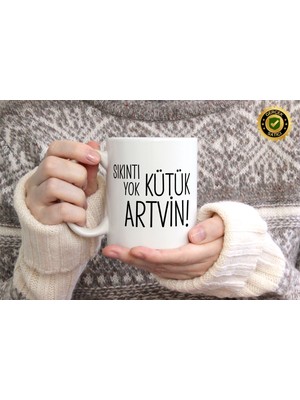 Willow Store Sıkıntı Yok Kütük Artvin Temalı Porselen Kupa Bardak,mizah,hediyelik,kişiselleştirilebir