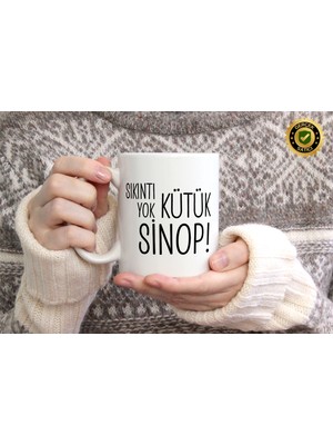 Willow Store Sıkıntı Yok Kütük Sinop Temalı Porselen Kupa Bardak,mizah,hediyelik,kişiselleştirilebir