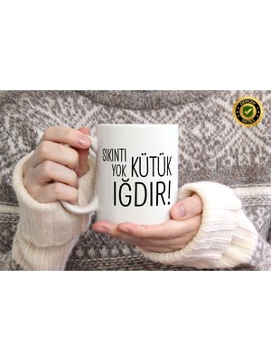 Willow Store Sıkıntı Yok Kütük Iğdır Temalı Porselen Kupa Bardak,mizah,hediyelik,kişiselleştirilebir