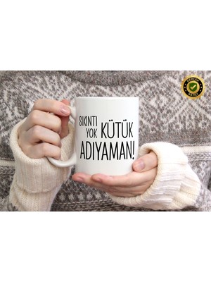 Willow Store Sıkıntı Yok Kütük Adıyaman Temalı Porselen Kupa Bardak,mizah,hediyelik,kişiselleştirilebir