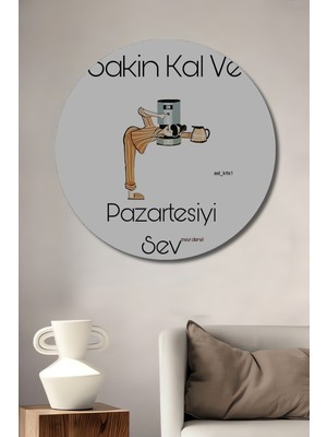 Teona Ahşap Pazartesiye Kahve Molası Mizah Dekoratif Ahşap Tablo Yuvarlak Duvar Tablosu