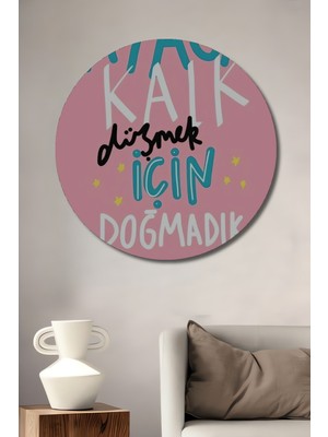 Teona Ahşap Güçlü Sözler Yağlı Boya Görünümlü Dekoratif Ahşap Tablo Yuvarlak Duvar Tablosu
