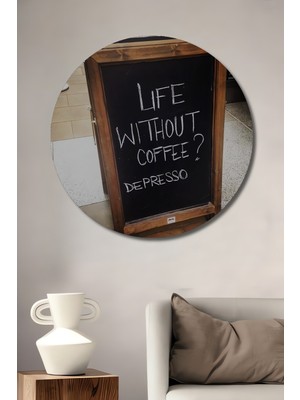 Teona Ahşap Kahvesiz Bir Hayat Decoratif Ahşap Tablo Yuvarlak Duvar Tablosu