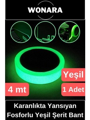 Wonara Premium Yapışkanlı Karanlıkta Yansıyan Işık Veren Fosforlu (Fotolümen) Yeşil Şerit Bant 4 mt 1 Adet