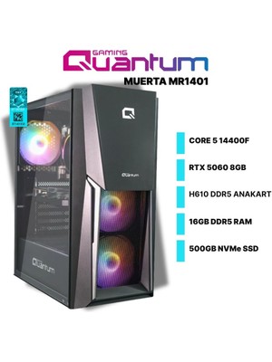 Quantum Gaming Muerta MR1401 I5-14400F 16GB Ddr5 500GB Nvme Rtx 5060 8gb Freedos Gaming Desktop