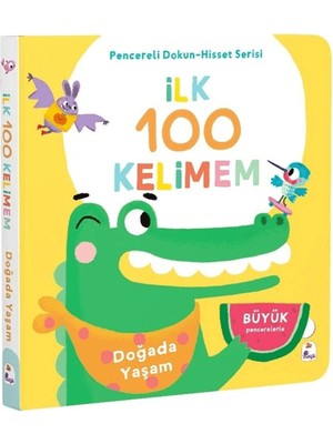 İndigo Çocuk Ilk 100 Kelimem – Doğada Yaşam (Pencereli Dokun-Hisset)