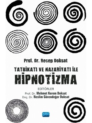 Tatbikatı ve Nazariyatı ile Hipnotizma
