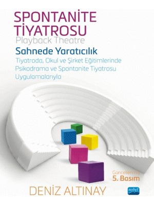 Nobel Akademik Yayıncılık SPONTANİTE TİYATROSU (Playback Theatre)