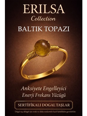 Erilsa Sertifikalı Anksiyete Engelleyici Enerji Yüzüğü – Baltık Topazı Ayarlamalı Gold Oğlak Başak Burcu