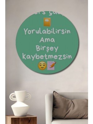 Teona Ahşap Öğrenci Motivasyon Sözü Ahşap Dekoratif Tablo Yuvarlak Duvar Tablosu