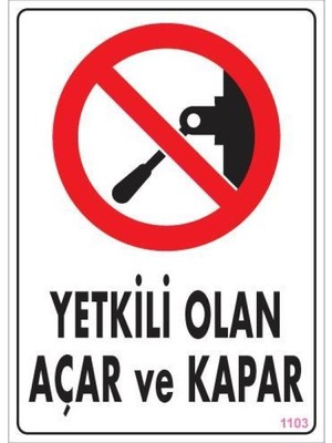 SHC4200 Yetkili Elektrik Uyarı Levhası 25X35 KOD:1103