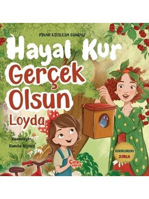 Çıra Çocuk Yayınları Hayal Kur Gerçek Olsun Loyda
