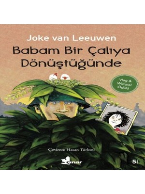 SHC4200 Babam Bir Çalıya Dönüştüğünde