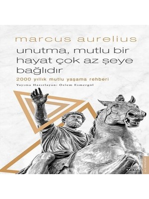 SHC4200 Unutma, Mutlu Bir Hayat Çok Az Şeye Bağlıdır - 2000 Yıllık Mutlu Yaşama Rehberi