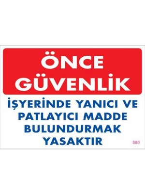 SHC4200 Yanıcı ve Parlayıcı Madde Uyarı Levhası 25X35 KOD:880
