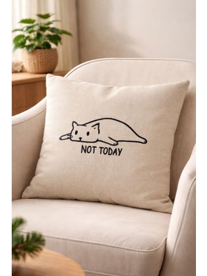 Not Today Kedi Desenli Dekoratif Yastık – Keten Dokulu Dolgulu Kırlent