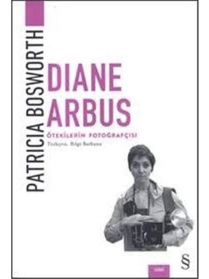 Karokstore Diane Arbus - Ötekilerin Fotoğrafçısı