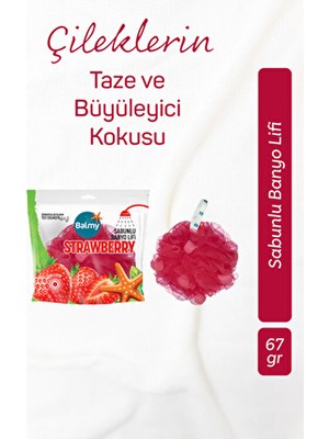 Balmy Naturel Çilek Sabunlu Banyo Lifi Kırmızı Renkli Yumuşak Malzeme ile Keyifli Banyo Deneyimi