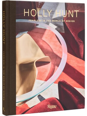 Holly Hunt: Fearless In The World Of Design