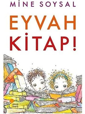 Eyvah Kitap!: 6, 7, 8 ve Lise Sınıfları