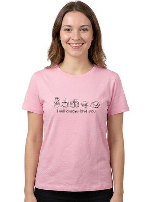 Will Always Love You Enfield&co Kadın T-Shirt I Pembe