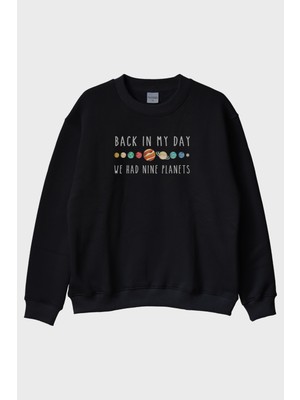 Nuugg Back In My Day We Had Nine Planets Baskılı Bisiklet Yaka Sweatshirt