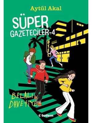 Süper Gazeteciler-4 Belalı Davetiye