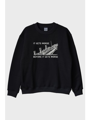 Nuugg It Gets Worse Baskılı Tasarım Siyah Bisiklet Yaka Sweatshirt