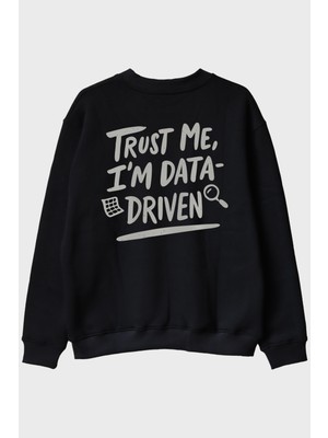Nuugg Data Analizi Sevenlere Özel Minimalist 'ı'm Data-Driven' Siyah Bisiklet Yaka Sweatshirt