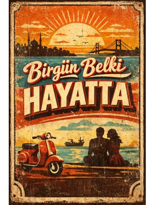 BiveSa "birgün Belki Hayatta" Retro Ahşap Poster