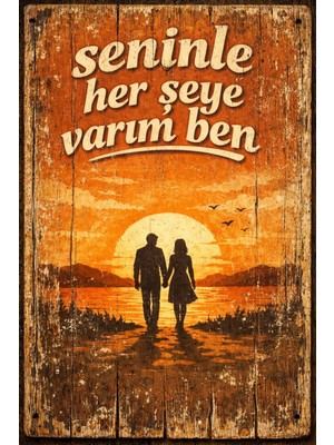BiveSa "seninle Her Şeye Varım Ben" Retro Ahşap Poster