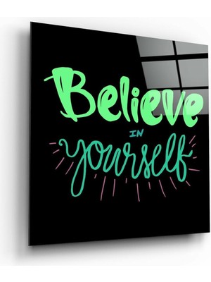 Petmudo AVM “believe In Yourself” Cam Tablo | Hediyelik, Dekoratif, Ofis, Mutfak