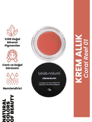 Bade Natural Krem Allık Coral Reef 01 %100 Doğal Mercan Renk Tonu ile Cilt Tipine Uygun