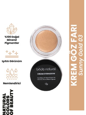 Bade Natural Krem Göz Farı Sunny Gold 03 %100 Doğal
