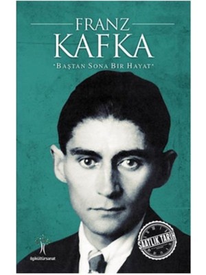 Saatlik Tarih - Franz Kafka (Baştan Sona Bir Hayat)