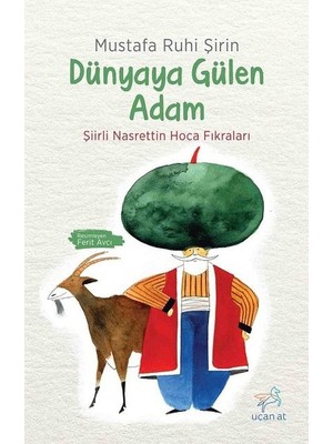 Dünyaya Gülen Adam-Şiirli Nasrettin Hoca Fıkraları
