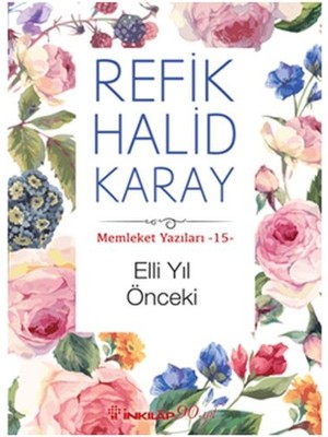 Memleket Yazıları 15 - Elli Yıl Önceki