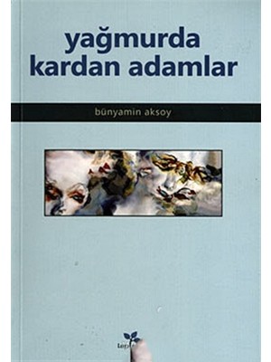 Yağmurda Kardan Adamlar