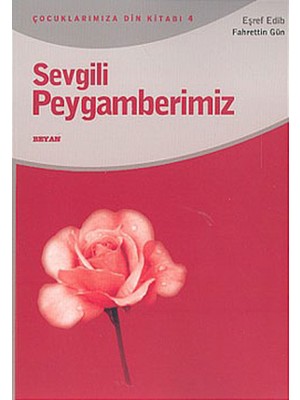 Sevgili Peygamberimiz