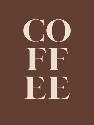 Fuart.Co Coffee Büyük Harf Kahve Temalı Dijital Baskı Poster (Çerçevesiz) Kafu