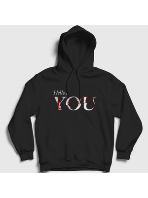 Presmono Unisex Siyah Hello You Dizi You Kapüşonlu Sweatshirt